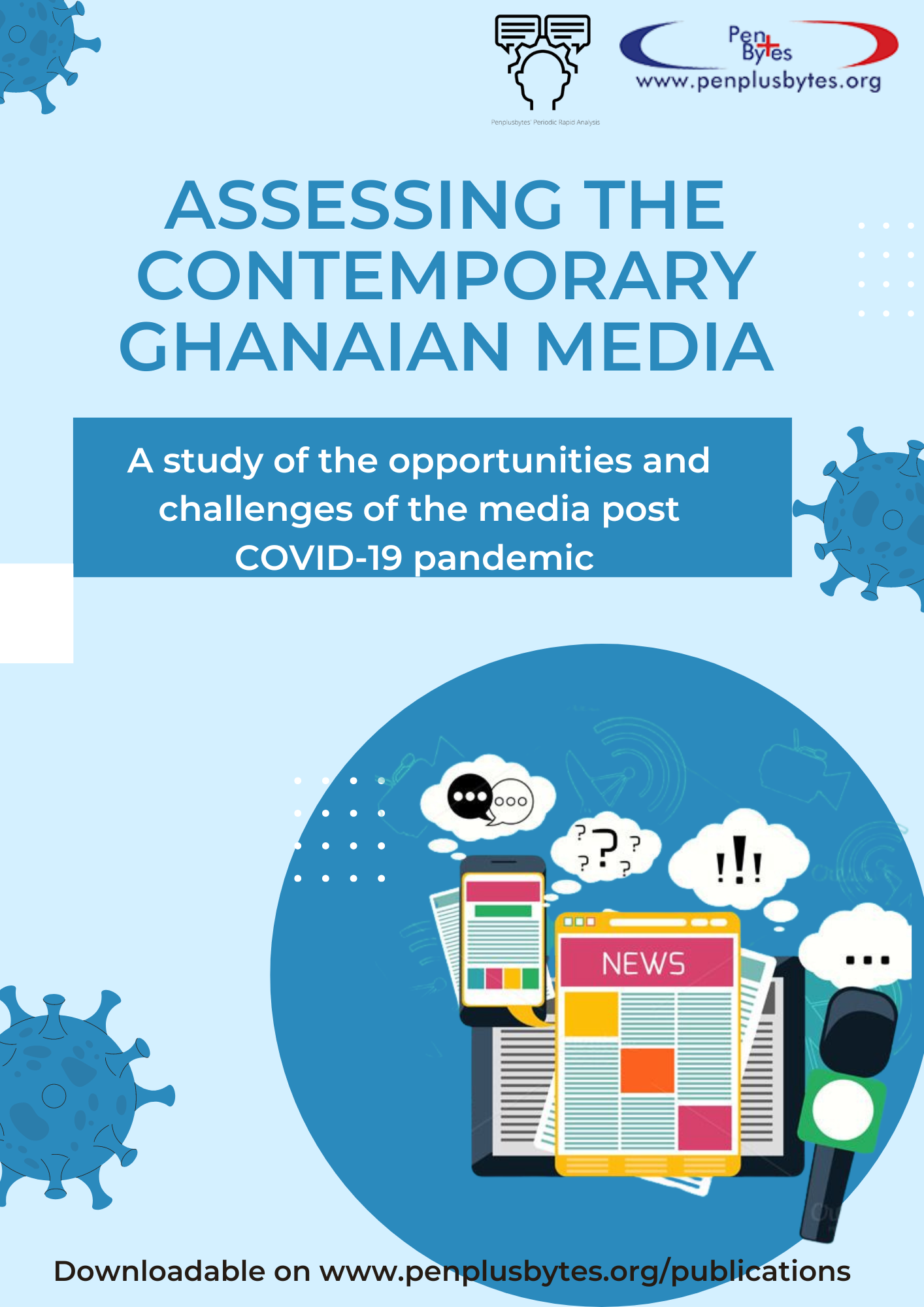 Assessing the Contemporary Ghanaian Media: A study of the Opportunities and Challenges of the media post Covid-19 pandemic